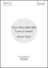 O Ye Who Taste That Love Is Sweet SATB choral sheet music cover